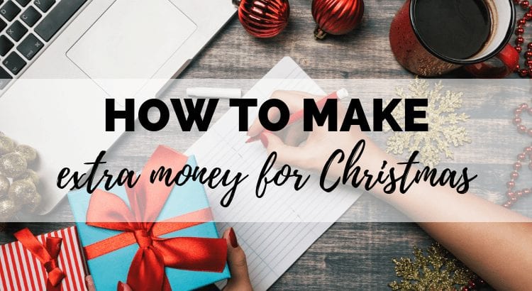 10 Ways To Make Money For Christmas