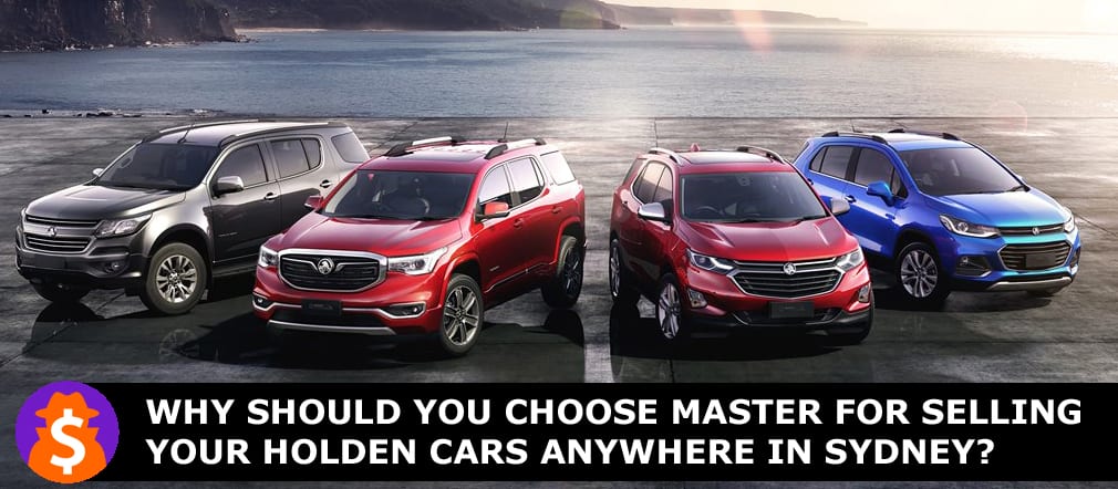 Master for Selling Your Holden Cars